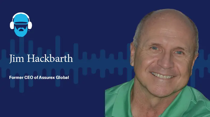 Jim Hackbarth Former CEO of Assurex Global  A photo of Jim Hackbarth Former CEO of Assurex Global on a dark blue background with a soundwave design